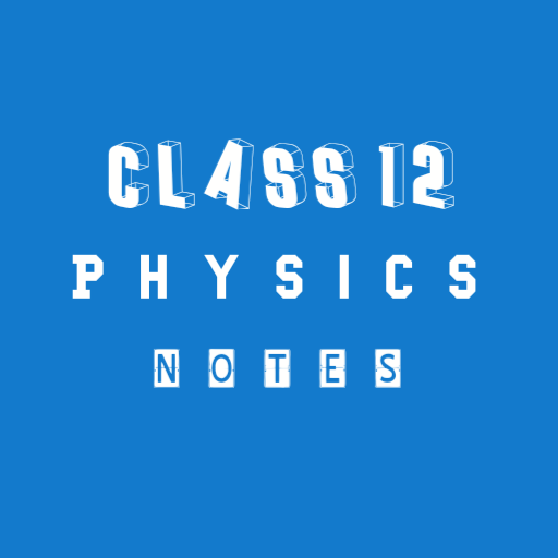 Class 12 Physics Notes logo
