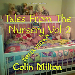 Icon image Tales From The Nursery - Volume 2 (Diaper Version): An ABDL novel