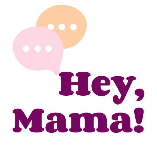 Hey, mama!