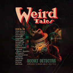 Icon image Weird Tales Magazine No. 368: Occult Detective Issue