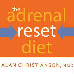Slika ikone The Adrenal Reset Diet: Strategically Cycle Carbs and Proteins to Lose Weight, Balance Hormones, and Move from Stressed to Thriving