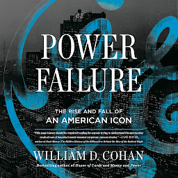 Icon image Power Failure: The Rise and Fall of an American Icon