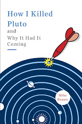 Icon image How I Killed Pluto and Why It Had It Coming