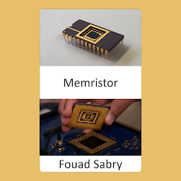 Obraz ikony: Memristor: Une nouvelle ère d'applications au-delà de la loi de Moore pour l'informatique