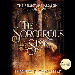 Icon image The Sorcerous Spy: A Hundred Halls Novel