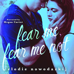 Icon image Fear Me, Fear Me Not: A small-town YA romantic thriller