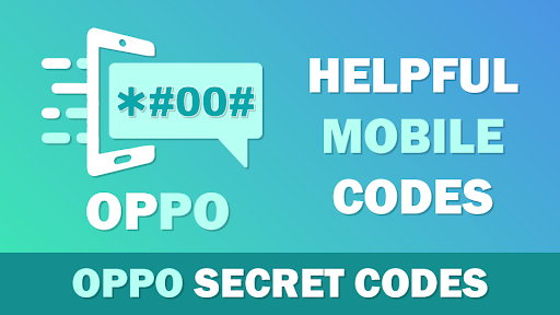 Secret Codes for Oppo Mobiles