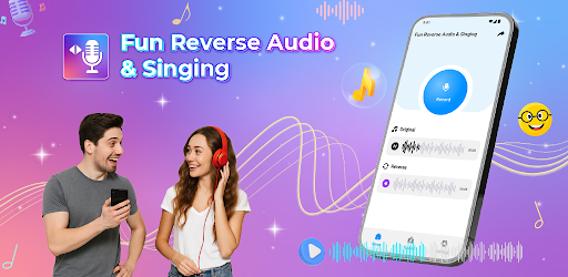 Fun Reverse Audio & Singing