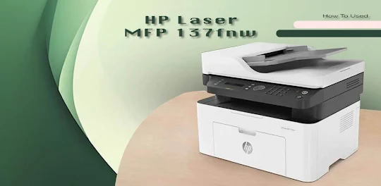 Hp Laserjet MFP 137fnw Guide
