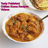 Tasty Pakistani Chiken Koma Recipes Videos icon