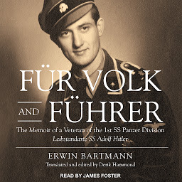 Obraz ikony: Fur Volk and Fuhrer: The Memoir of a Veteran of the 1st SS Panzer Division Leibstandarte SS Adolf Hitler