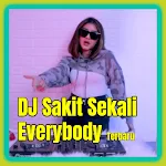 Cover Image of Download DJ Sakit Sekali Everybody 2.3 APK