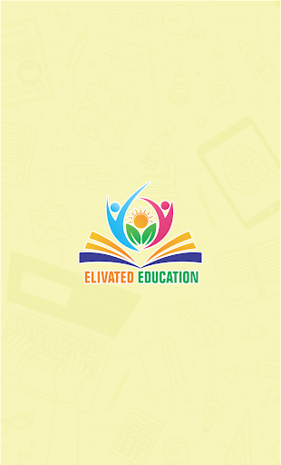 Android application elivatededu screenshort
