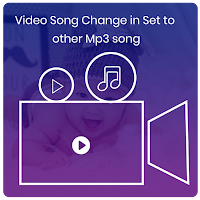 Video Song Change in set to other mp3 song