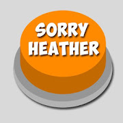 Shut Up Heather - Sound Button