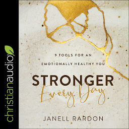Icon image Stronger Every Day: 9 Tools for an Emotionally Healthy You
