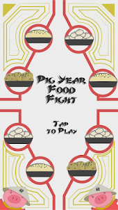Pig Year: Food Fight