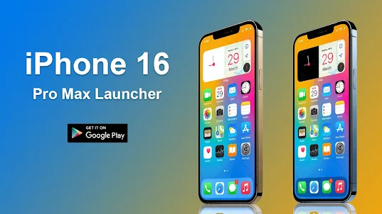 iPhone 16 Pro Max Launcher