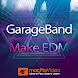 Make EDM Course For GarageBand