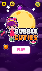 Bubble Cuties