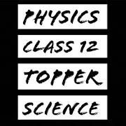 Physics Class 12 Topper Science