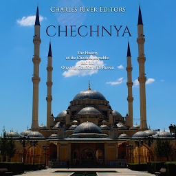 Obraz ikony: Chechnya: The History of the Chechen Republic and the Ongoing Conflict with Russia