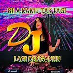 Cover Image of Download Dj Bila Kamu Tak Lagi Denganku 1.0 APK