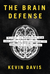 The Brain Defense: Murder in Manhattan and the Dawn of Neuroscience in America's Courtrooms 아이콘 이미지