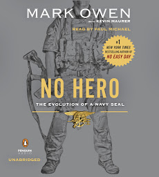 Symbolbild für No Hero: The Evolution of a Navy SEAL