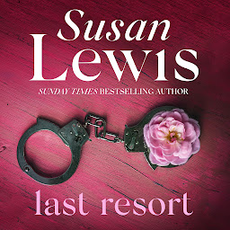 Icon image Last Resort: The romantic, thrilling novel from the Sunday Times bestseller