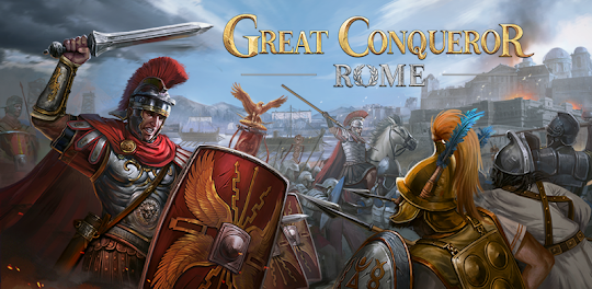 Great Conqueror: Rome War Game