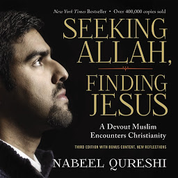Icon image Seeking Allah, Finding Jesus: Third Edition with Bonus Content, New Reflections
