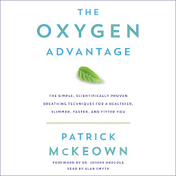 Imaginea pictogramei The Oxygen Advantage: The Simple, Scientifically Proven Breathing Techniques for a Healthier, Slimmer, Faster, and Fitter You