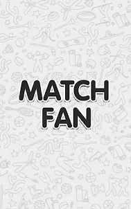 Match Fan