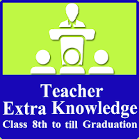 Extra knowledge Class 8th to t