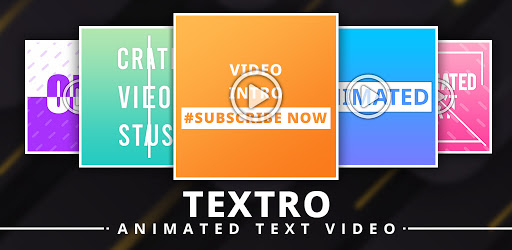 Textro Animated Text Video Apps On Google Play