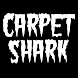 Carpet Shark - Androidアプリ
