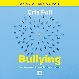 Icon image Bullying: Como prevenir, combater e tratar