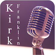 Kirk Franklin Music Playlist