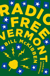 Icon image Radio Free Vermont: A Fable of Resistance