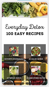 Everyday Detox : 100 Recipes