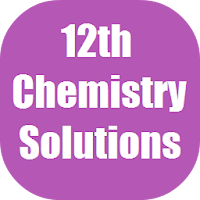 Chemistry Answers 12 for NCERT