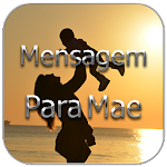 Cover Image of Download Mensagem Para Mãe 2023  APK