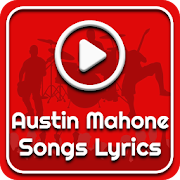 All Austin Mahone Songs Lyrics