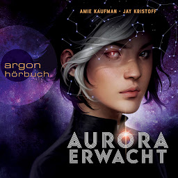 Icon image Aurora erwacht - Aurora Rising, Band 1 (Ungekürzt)