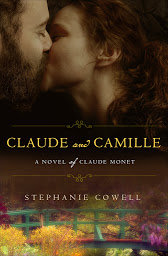 Obraz ikony: Claude & Camille: A Novel of Monet