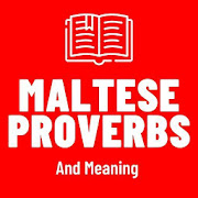 Maltese Proverbs and Meanings