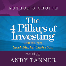 Obraz ikony: The Four Pillars of Investing: A Selection from Rich Dad Advisors: Stock Market Cash Flow