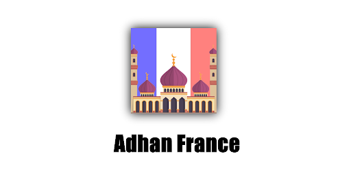 Adhan France - Prayer Time