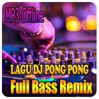 DJ Pong Pong Full Bass 2020